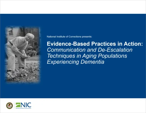 Evidence-Based Practices in Action: Communication and De-Escalation Techniques in Aging Populations Experiencing Dementia