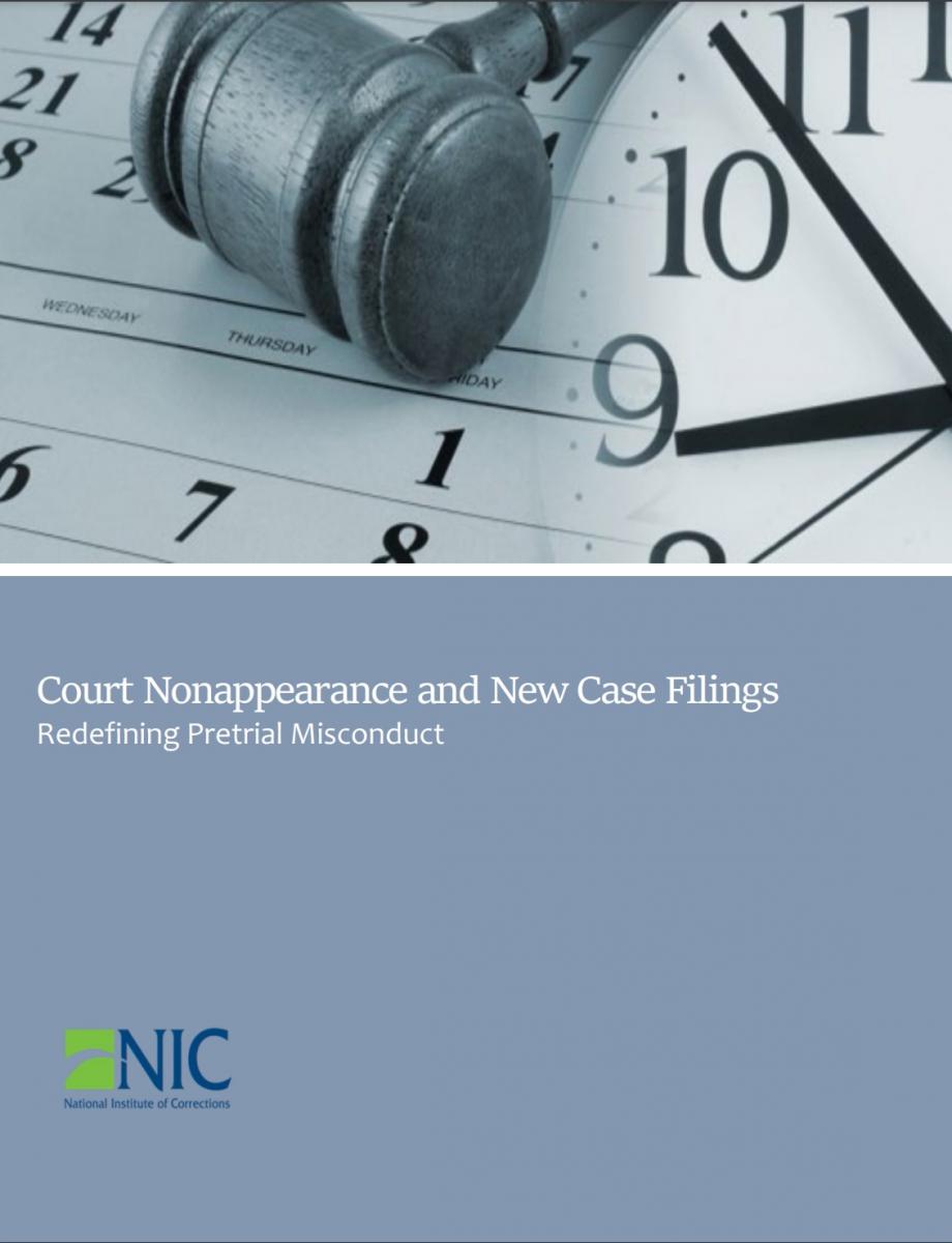 Court Nonappearance and New Case Filings Redefining Pretrial Misconduct National Institute of