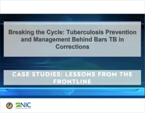 Case Studies in Correctional Tuberculosis: Lessons from the Frontline
