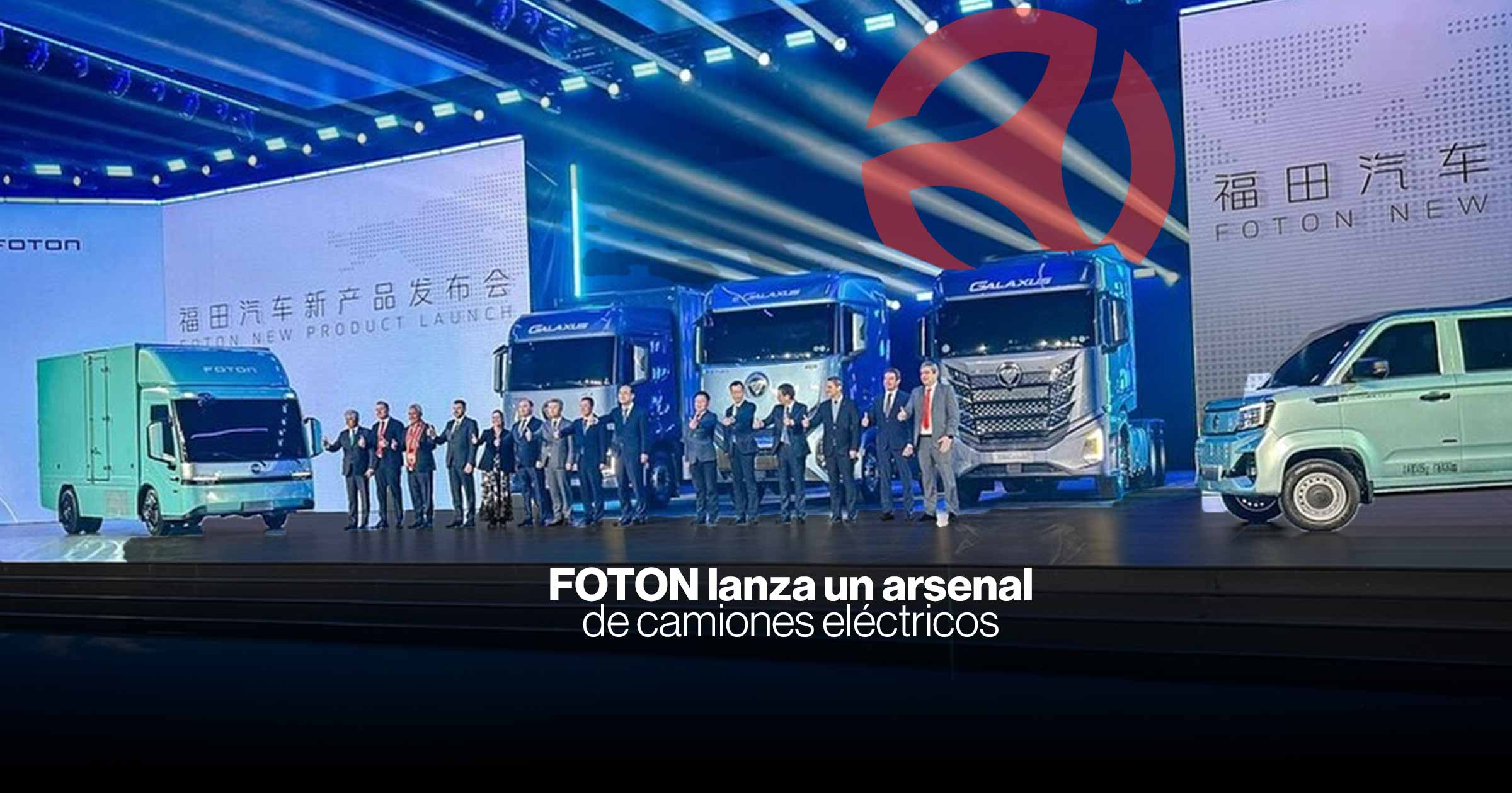 Foton acelera la electrificación del transporte comercial con una nueva generación de camiones eléctricos