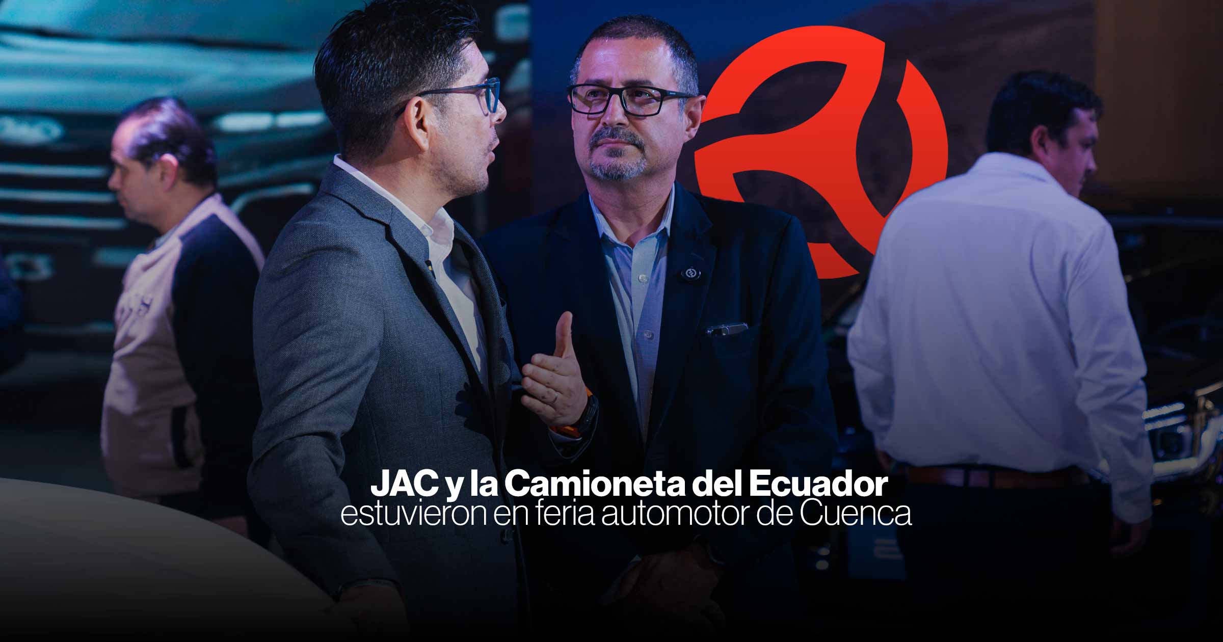 JAC Azul y “La Camioneta de Ecuador” destacaron en Motor 360 con innovación híbrida y soluciones para todos los caminos