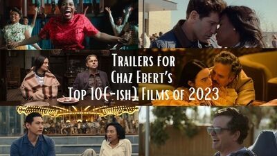 Trailers for Chaz Ebert’s Top 10(-ish) Films of 2023 | Chaz’s Journal