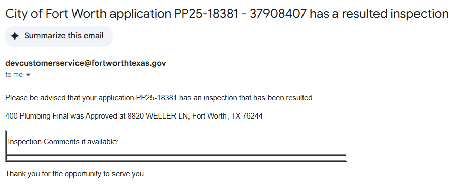 Emailed home owner copy of the passing inspection report.