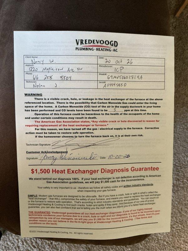 Responded to a no-heat call on a furnace of unknown age. Performed a diagnostic inspection that included a borescope examination of the heat exchanger and a carbon monoxide reading, with findings documented on the heat exchanger diagnosis form and acknowledged by the customer.