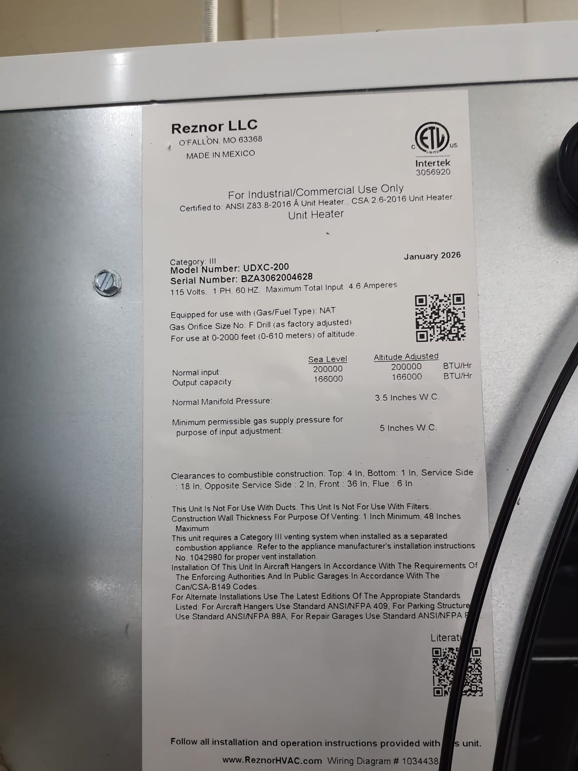 
Install new 200,000 BTU Reznor gas unit heater
Equipment: REZ-UDXC-200, PWR.VENT 82-83% UNIT HTR 200MB
Serial# B2A3062004628
*Honeywell thermostat

Installation:
*Reconnect to existing gas line and high voltage electric
*Start up and commission the new equipment
*Westin Air to use customer provided scissor lift or fork lift
*Westin Air will remove and recycle old unit

Warranty:
Reznor commercial parts warranty
1 Year Westin Air labor warranty


