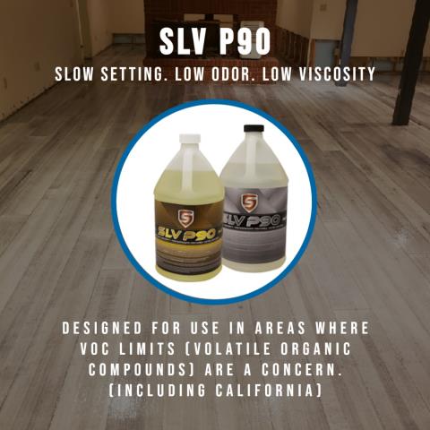 Do you want VOC-free flooring?
SLV P90 is a slow setting, low odor, low viscosity topcoat designed for use in areas where VOC limits are a concern.
Purchase today!