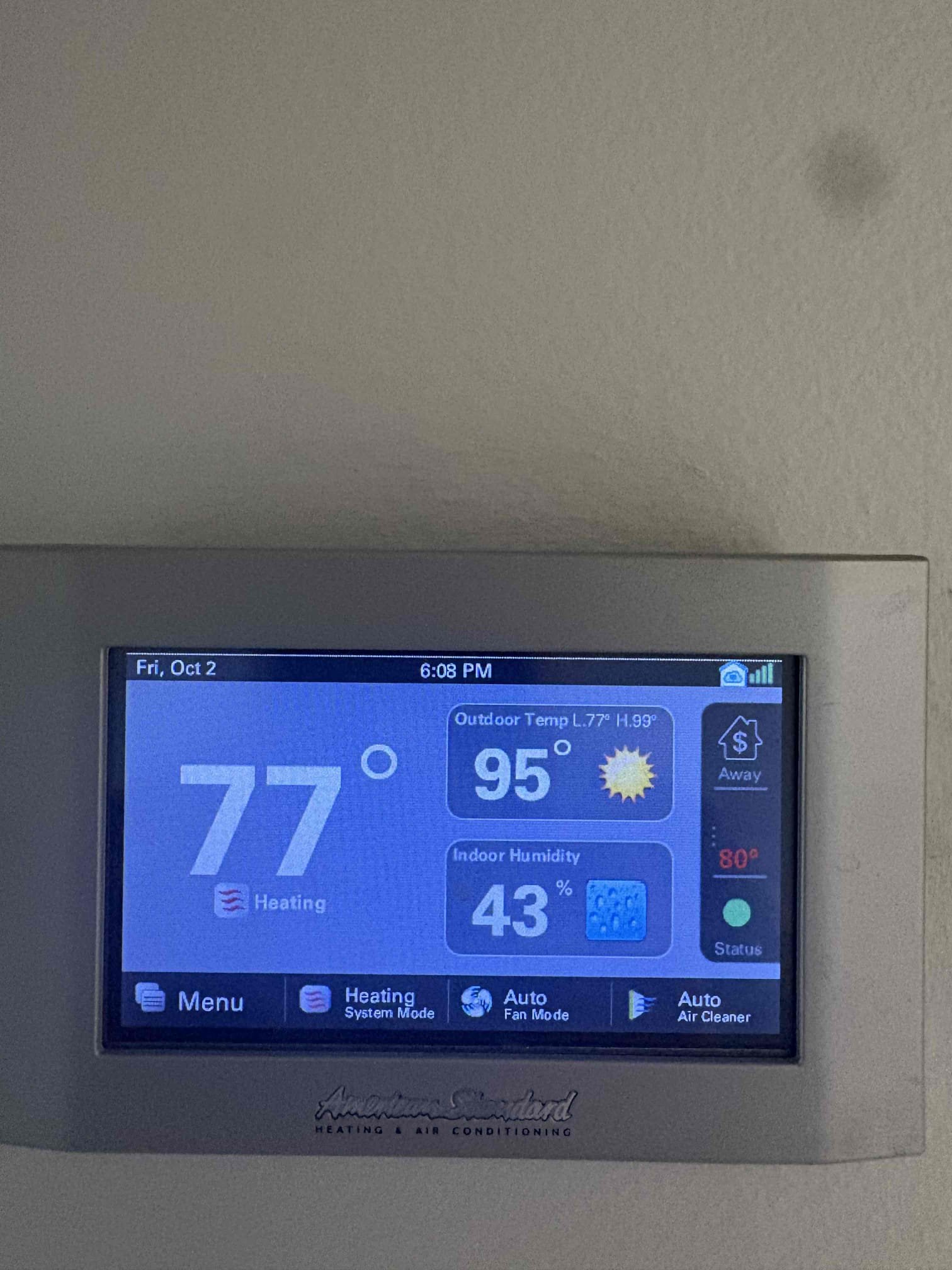 Today’s safety check maintenance consisted of one American standard UA located on the side of the house and furnace located in the garage. At first began with washing the filter. Thermostat is properly calling for heating with no alerts. I clearly condensation line thoroughly and insured that the exit point is properly draining. Checked Amps on unit. Flame is rectified and temperature rising to satisfy thermostat. Overall unit is heating and operating properly at this time of service. 
Client received October gift card  