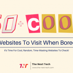 50 Cool Websites To Visit When Bored