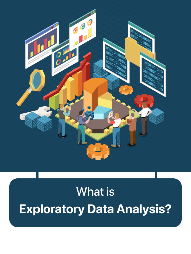 The Concept Of Exploratory Data Analysis (EDA)