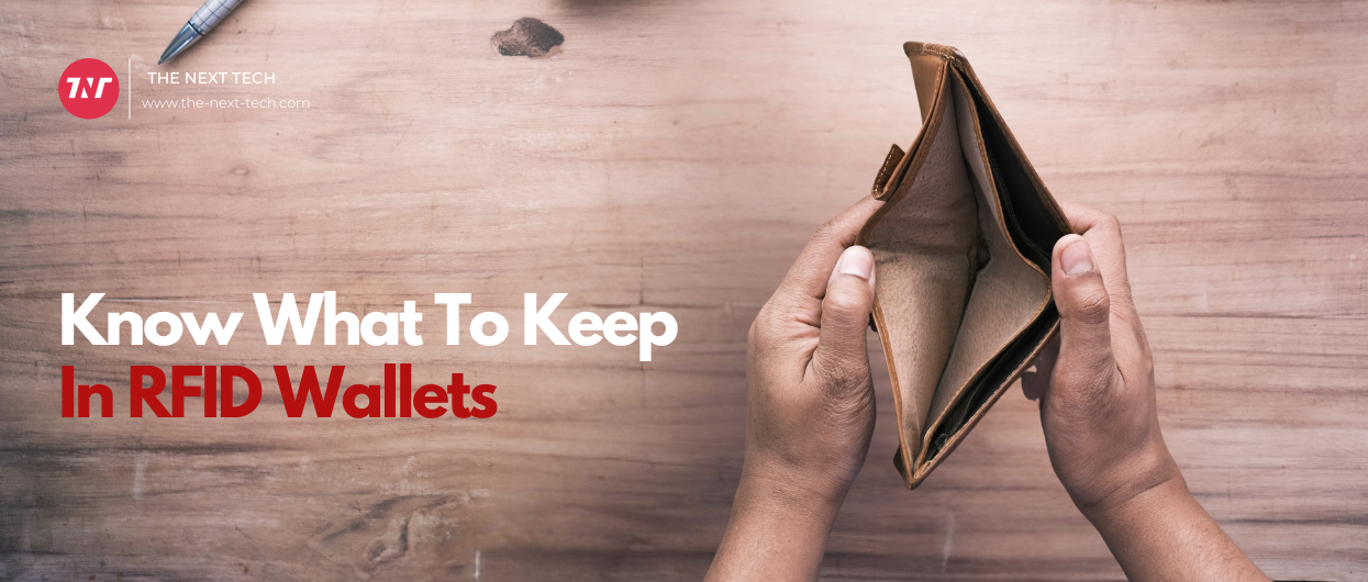 Know What To Keep In RFID Wallets
