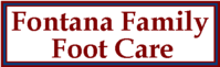 Fontana Family Foot Care - No H.M.O / No Medi-Cal