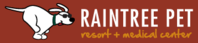 Raintree Pet Resort + Medical Center