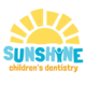 Sunshine Children's Dentistry and Orthodontics