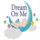 DreamOnMe (DOM Family)