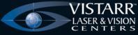 Vistarr Laser and Vision Center
