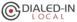 Dialed-In Local