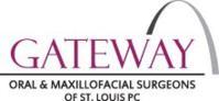 Gateway Oral & Maxillofacial Surgeons of St. Louis PC