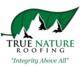 True Nature roofing