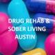 DRUG REHAB AND SOBER LIVING AUSTIN