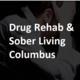 Drug Rehab and Sober Living Columbus