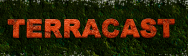 Terrcast Terracast