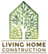 Living Home Construction