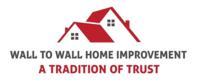 Wall to Wall  Home Improvement