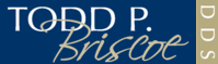 Todd P. Briscoe, DDS