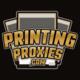 Printing   Proxies
