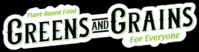 Greens and Grains