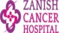 Zanish Cancer Hospital