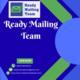 Ready  Mailing Team