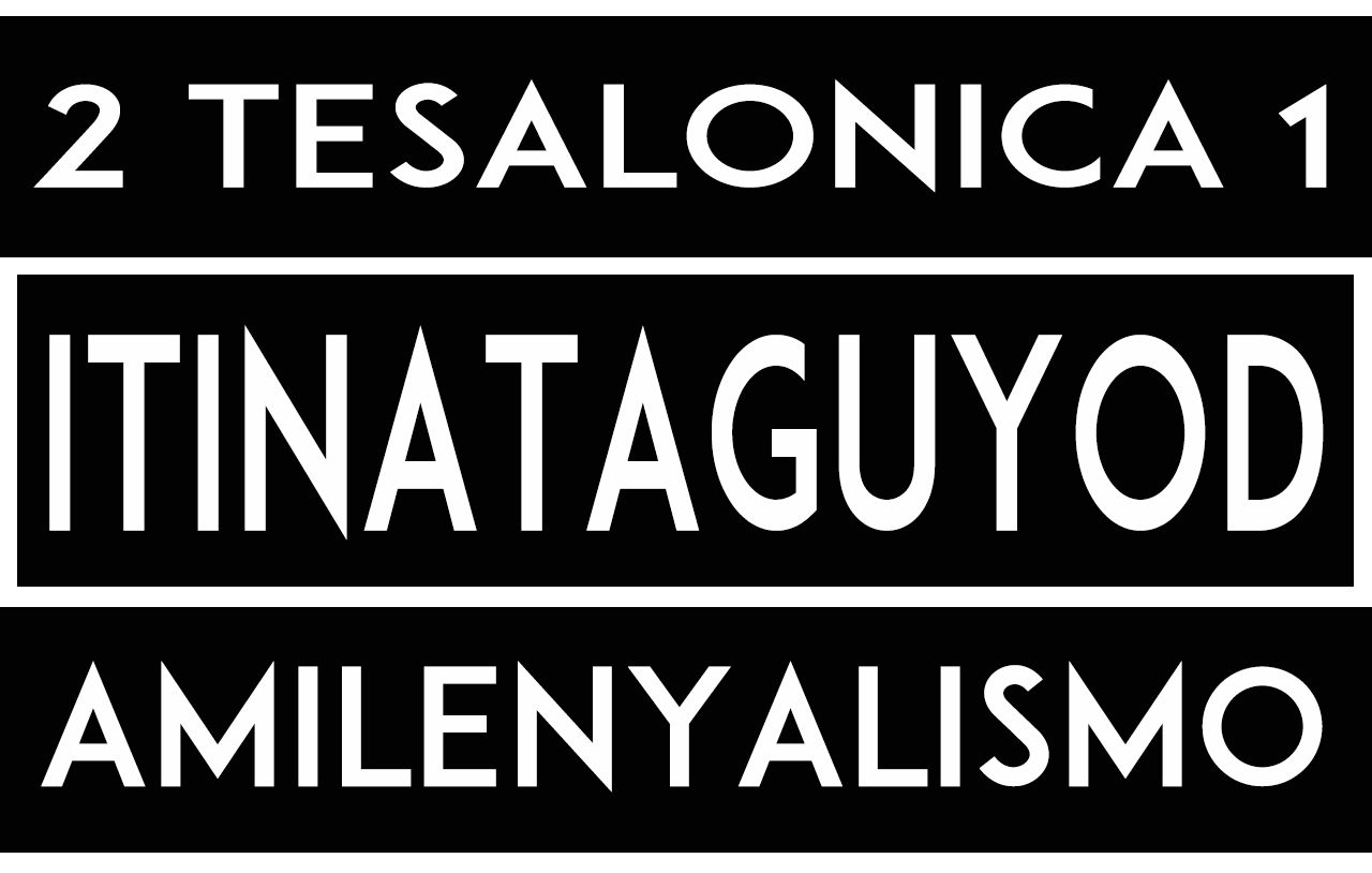 Ang 2 Tesalonica 1 Ay Itinataguyod Ang Amilenyalismo