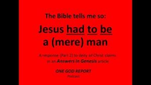 Jesus HAD TO BE a (Mere) Man, the Bible Tells Me So (Thumbnail)