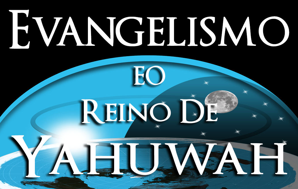 Evangelismo e o Reino de Yahuwah