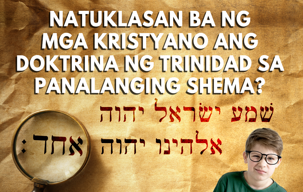 Natuklasan Ba Ng Mga Kristyano Ang Doktrina Ng Trinidad Sa Panalanging Shema?