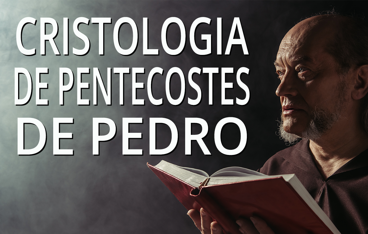 cristologia-de-pentecostes-de-pedro
