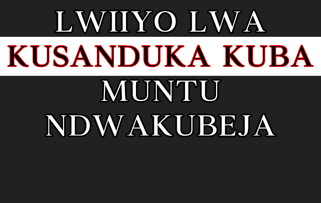 Lwiiyo lwa Kusanduka Kuba Muntu Ndwakubeja