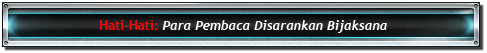 Para Pembaca Disarankan Bijaksana