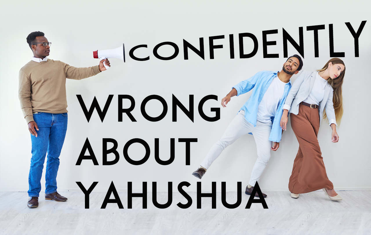 confidently-wrong-about-yahushua