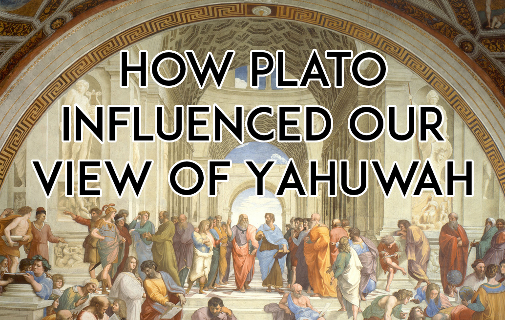 How-Plato-Influenced-Our-View-of-Yahuwah