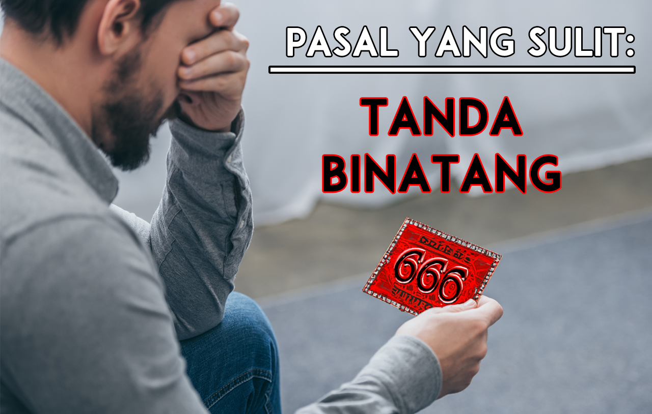 Pasal yang sulit: Tanda binatang itu