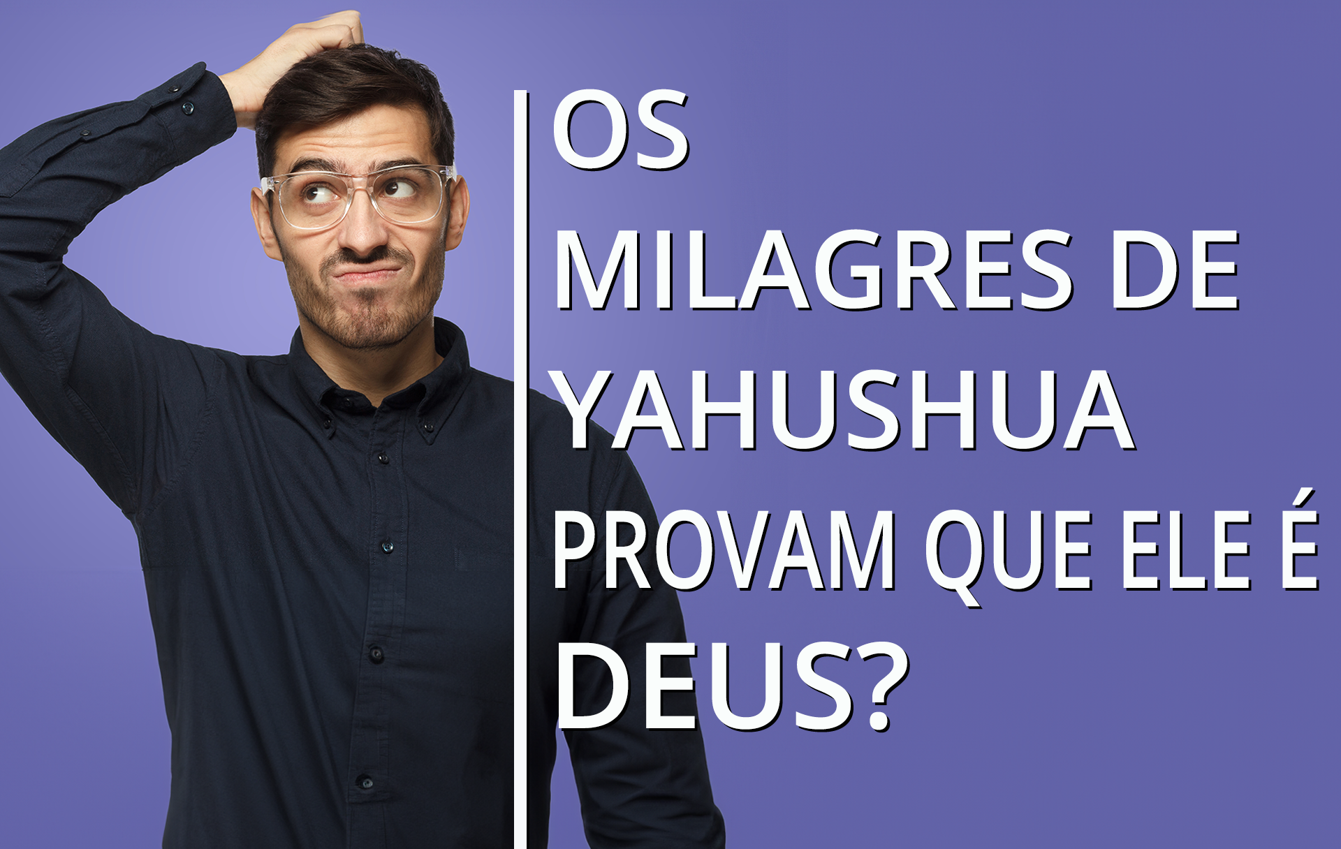os-milagres-de-yahushua-provam-que-ele-é-deus