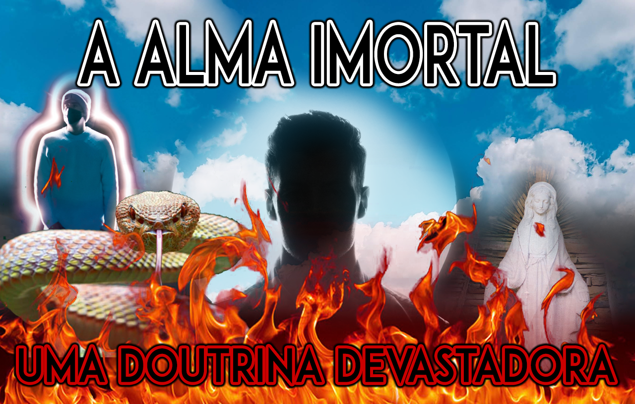 alma-imortal-uma-doutrina-devastadora