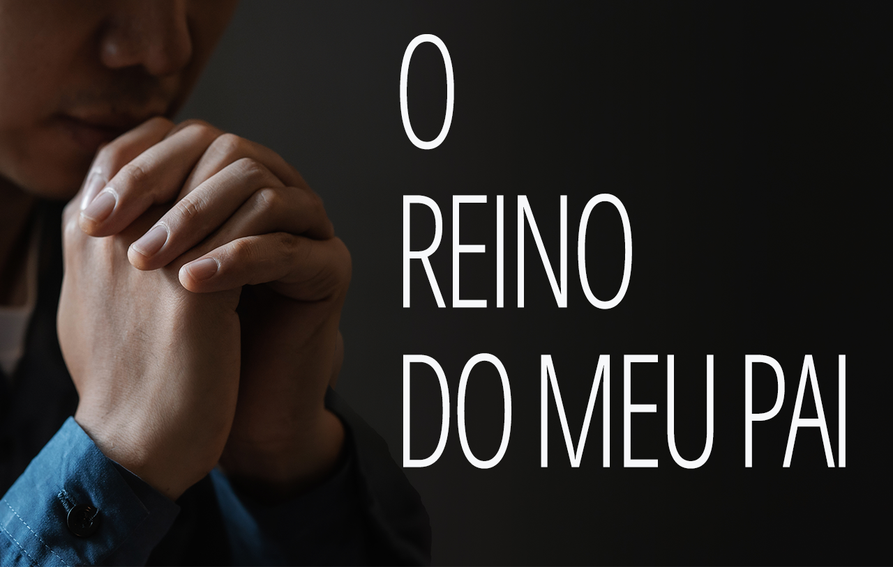 reino-do-meu-pai
