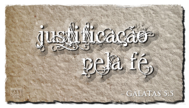 Justificação pela Fé (Gálatas 5:5)