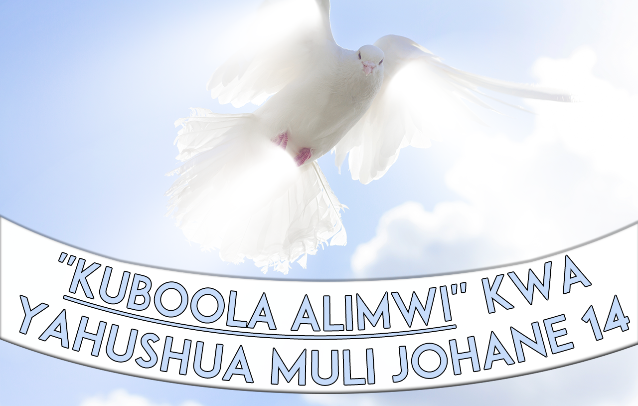 “Kuboola Alimwi” Kwa Yahushua muli Johane 14