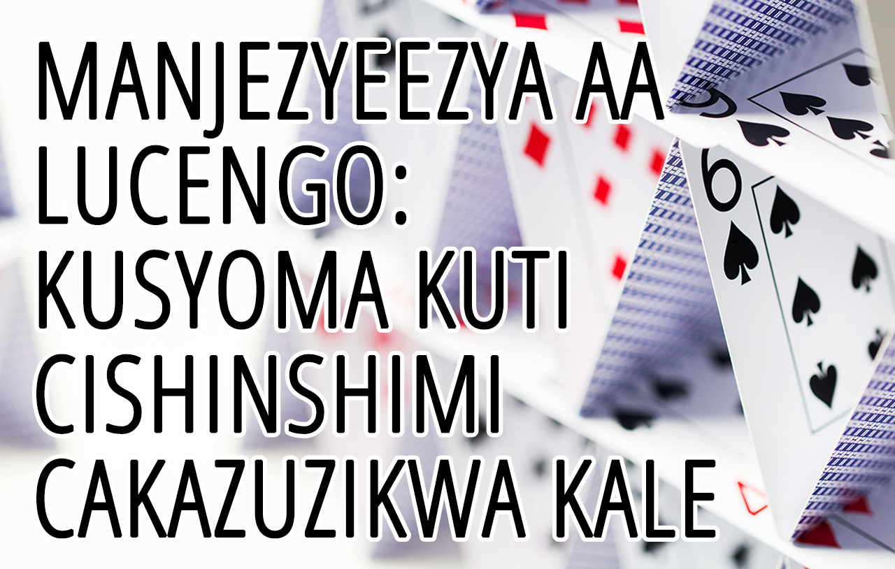 Manjezyeezya Aa Lucengo: Kusyoma kuti Cishinshimi Cakazuzikwa Kale image