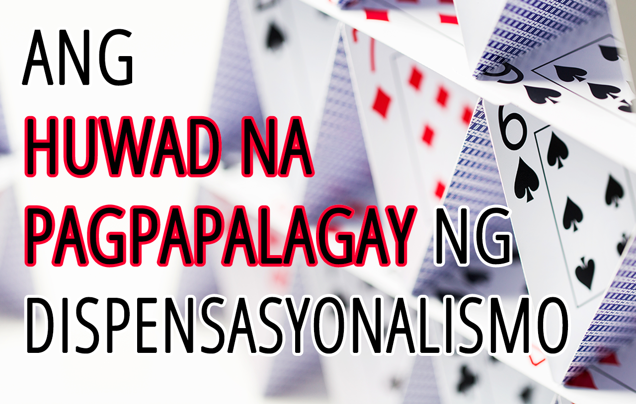 Ang Huwad Na Pagpapalagay Ng Dispensasyonalismo