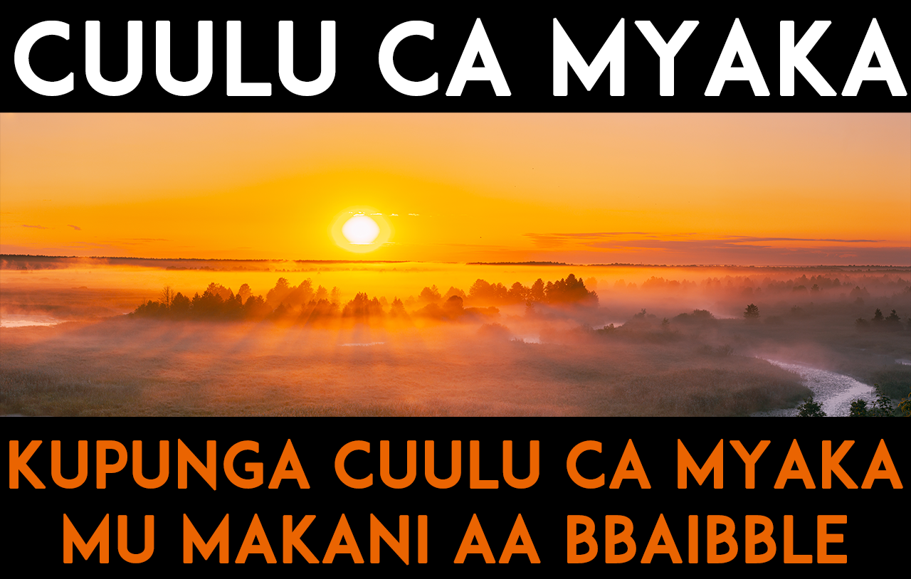 Cuulu ca Myaka: Kupunga Bulelo Bwa Myaka iili Cuulu Butali mu Bbaibbele